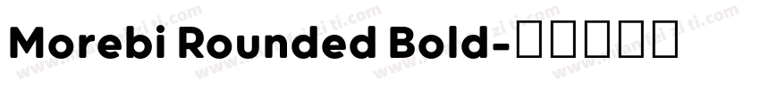 Morebi Rounded Bold字体转换